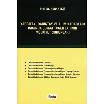 Yargıtay, Danıştay Ve Aihm Kararları Işığında Cemaat Vakıflarının Mülkiyet Sorunları