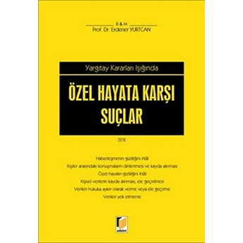 Yargıtay Kararları Işığında Özel Hayata Karşı Suçlar Meltem Banko