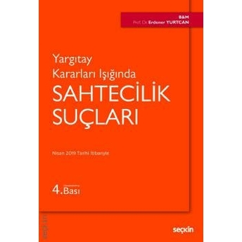 Yargıtay Kararları Işığında Sahtecilik Suçları Erdener Yurtcan