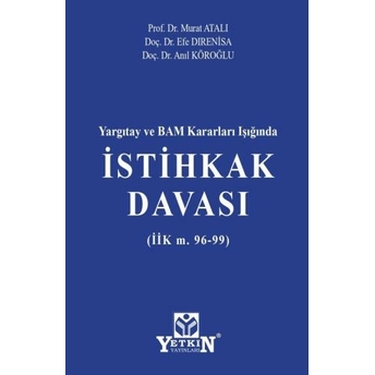 Yargıtay Ve Bam Kararları Işığında Istihkak Davasıiik M. 96-99 Murat Atalı