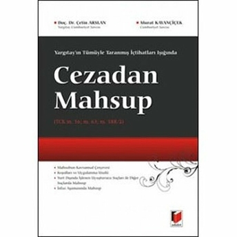 Yargıtayın Tümüyle Taranmış Içtihatları Işığında Cezadan Mahsup-Murat Kayançiçek