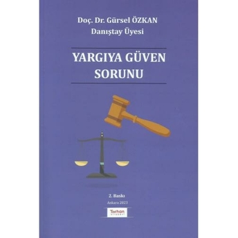 Yargıya Güven Sorunu Gürsel Özkan