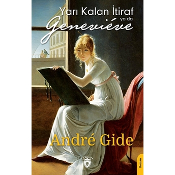 Yarı Kalan Itiraf Ya Da Genevieve André Gide