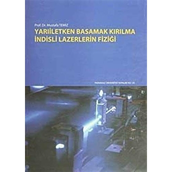 Yarıiletken Basamak Kırılma Indisli Lazerlerin Fiziği Mustafa Temiz