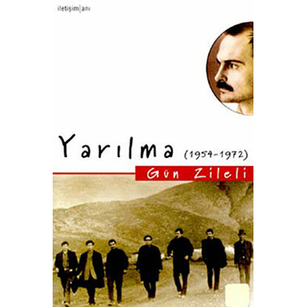 Yarılma (1954-1972) Gün Zileli