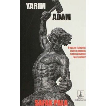 Yarım Adam Şafak Pala