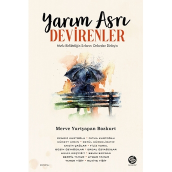 Yarım Asrı Devirenler Merve Yurtyapan