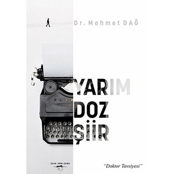 Yarım Doz Şiir - Mehmet Dağ - Mehmet Dağ