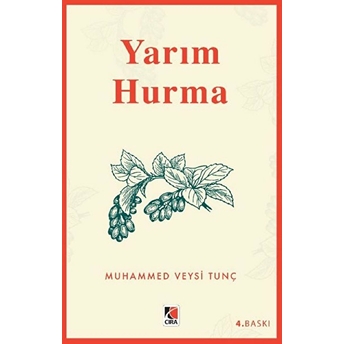 Yarım Hurma Muhammed Veysi Tunç