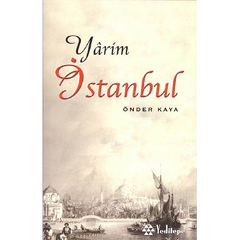 Yarim Istanbul Önder Kaya