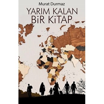 Yarım Kalan Bir Kitap Murat Durmaz