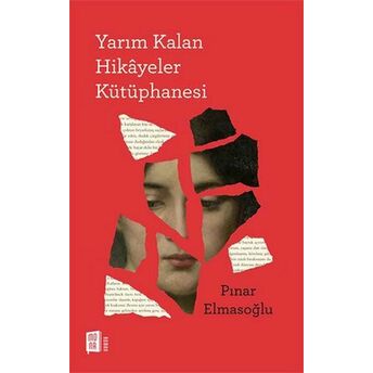 Yarım Kalan Hikâyeler Kütüphanesi Pınar Elmasoğlu