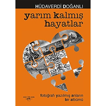 Yarım Kalmış Hayatlar - Hüdaverdi Doğanlı