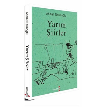 Yarım Şiirler Ahmet Narinoğlu