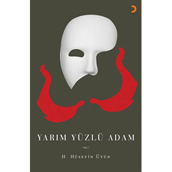 Yarım Yüzlü Adam - H. Hüseyin Ütün