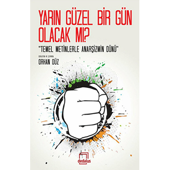 Yarın Çok Güzel Olacak Mı? Orhan Düz