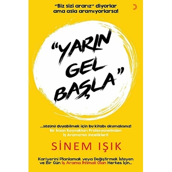 Yarın Gel Başla! Sinem Işık