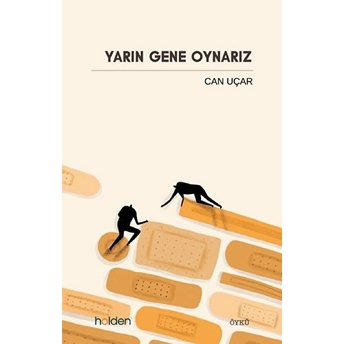 Yarın Gene Oynarız Can Uçar