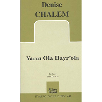 Yarın Ola Hayr’ola Denise Chalem