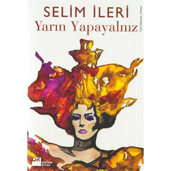 Yarın Yapayalnız Selim Ileri