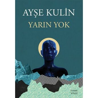 Yarın Yok Ayşe Kulin