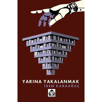 Yarına Yakalanmak