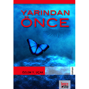 Yarından Önce Özlem Y. Uçak