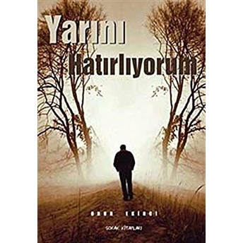 Yarını Hatırlıyorum Onur Ekinci