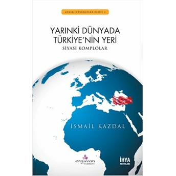 Yarınki Dünyada Türkiye'nin Yeri