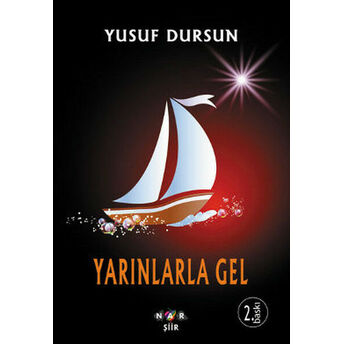 Yarınlarla Gel Yusuf Dursun