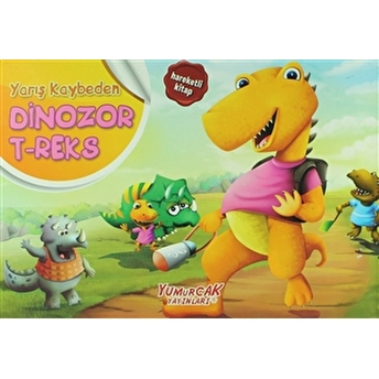 Yarış Kaybeden Dinozor T-Reks - Üç Boyutlu Kitap Kolektif