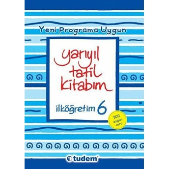 Yarıyıl Tatil Kitabım Ilköğretim 6 (Yeni Programa Uygun) Kolektif