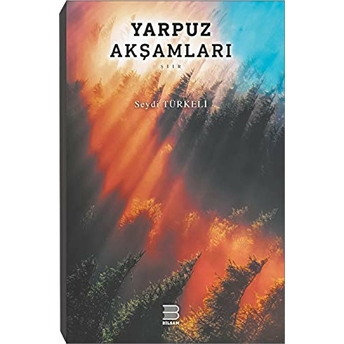 Yarpuz Akşamları Seydi Türkeli