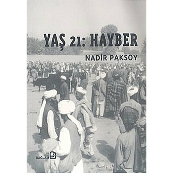 Yaş 21: Hayber Nadir Paksoy