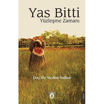 Yas Bitti Yüzleşme Zamanı Vicdan Nalbur