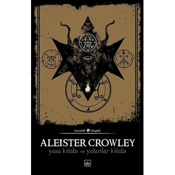 Yasa Kitabı Ve Yalanlar Kitabı Aleister Crowley