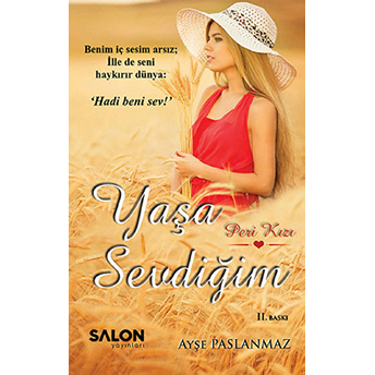 Yaşa Sevdiğim Ayşe Paslanmaz