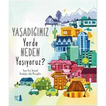 Yaşadığımız Yerde Neden Yaşıyoruz? Kira Vermond