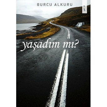 Yaşadım Mı?