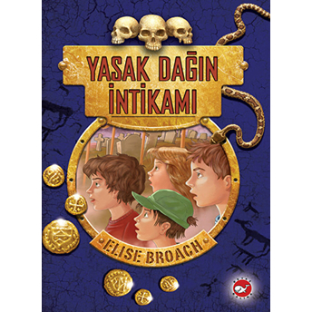 Yasak Dağın Intikamı Elise Broach