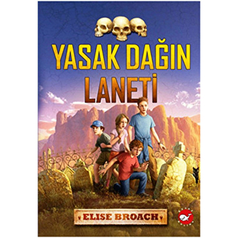 Yasak Dağın Laneti Elise Broach