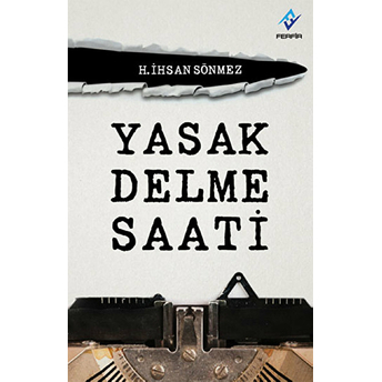 Yasak Delme Saati H. Ihsan Sönmez