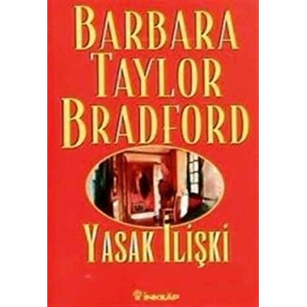 Yasak Ilişki Barbara Taylor Bradford