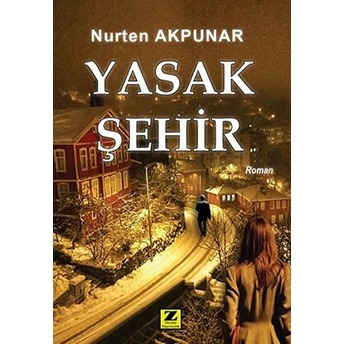 Yasak Şehir Nurten Akpunar