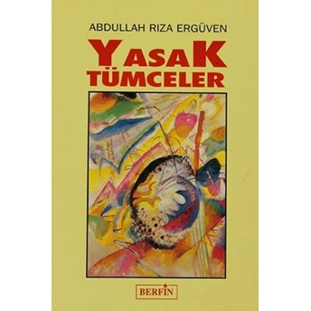 Yasak Tümceler-Abdullah Rıza Ergüven