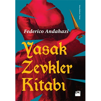 Yasak Zevkler Kitabı Federico Andahazi