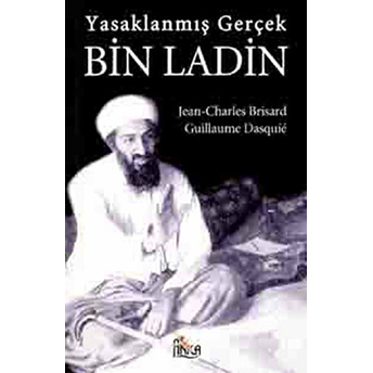 Yasaklanmış Gerçeklik :Bin Ladin Jean Charles Brisard