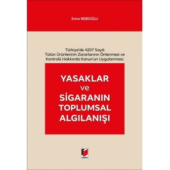 Yasaklar Ve Sigaranın Toplumsal Algılanışı Emre Nebioğlu