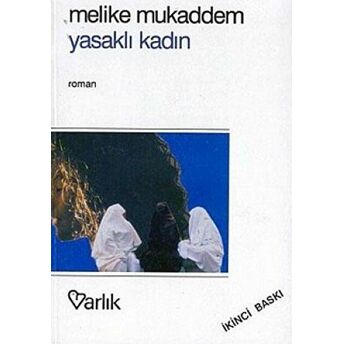 Yasaklı Kadın Melike Mukaddem