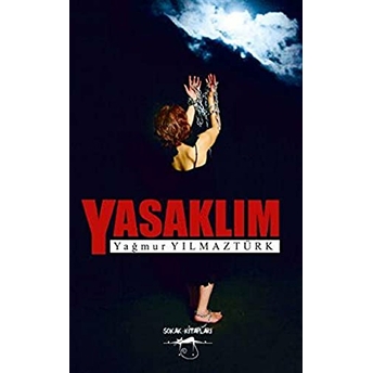 Yasaklım Yağmur Yılmaztürk